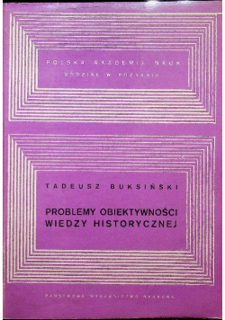 Problemy obiektywności wiedzy historycznej
