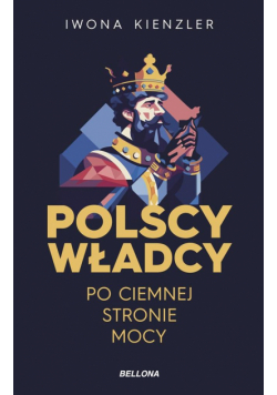 Polscy władcy po ciemnej stronie mocy