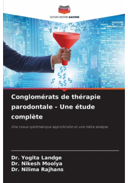 Conglomérats de thérapie parodontale - Une étude complète