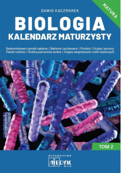 Biologia Kalendarz Maturzysty T.2