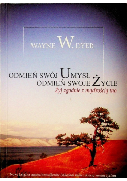 Odmień swój umysł odmień swoje życie