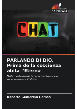 PARLANDO DI DIO, Prima della coscienza abita l'Eterno