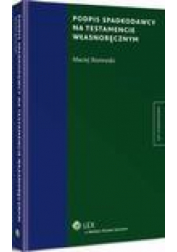 Podpis spadkodawcy na testamencie własnoręcznym