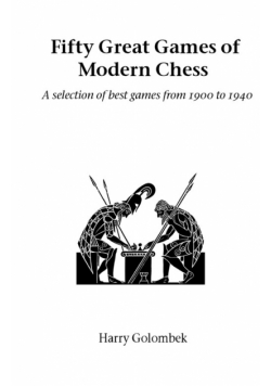 Fifty Great Games of Modern Chess