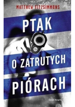 Ptak o zatrutych piórach