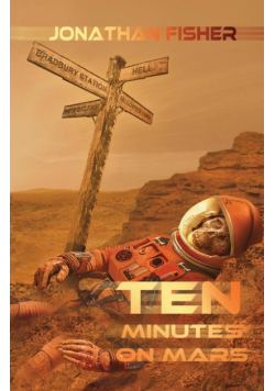 Ten Minutes On Mars
