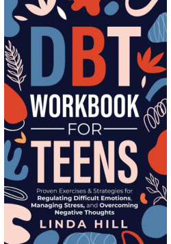 DBT Workbook for Teens