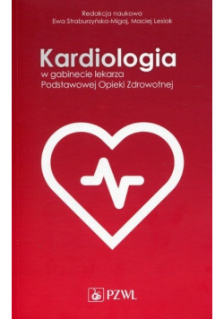 Kardiologia w gabinecie lekarza Podstawowej Opieki Zdrowotnej