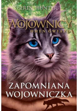 Wojownicy Omen gwiazd Zapomniana wojowniczka