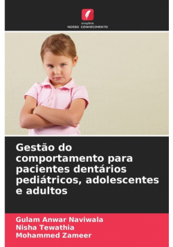 Gestão do comportamento para pacientes dentários pediátricos, adolescentes e adultos