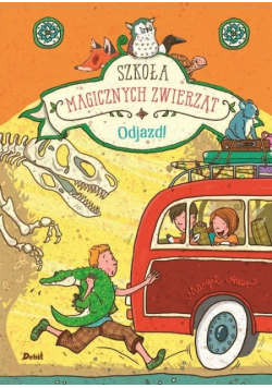 Szkoła magicznych zwierząt. Odjazd