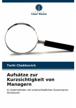 Aufsätze zur Kurzsichtigkeit von Managern