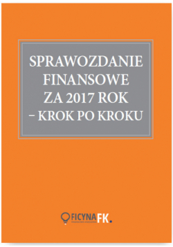Sprawozdanie finansowe za 2017 rok krok po kroku