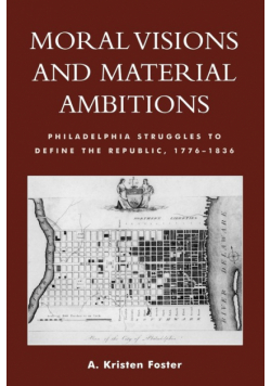 Moral Visions and Material Ambitions