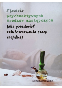 Zjawisko psychoaktywnych środków zastępczych