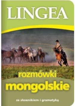 Rozmówki mongolskie Ze słownikiem i gramatyką