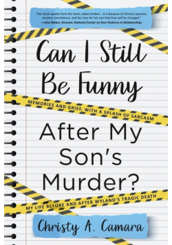 Can I Still Be Funny After My Son's Murder?