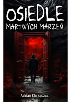 Osiedle martwych marzeń