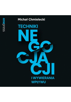 Techniki negocjacji i wywierania wpływu