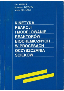 Kinetyka reakcji i modelowanie reaktorów biochemicznych