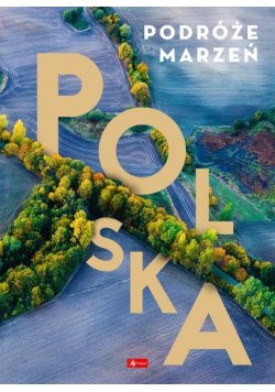 Podróże marzeń. Polska