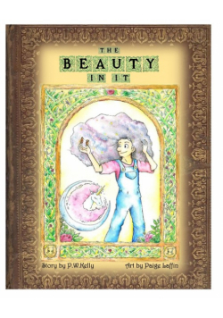 The Beauty In It