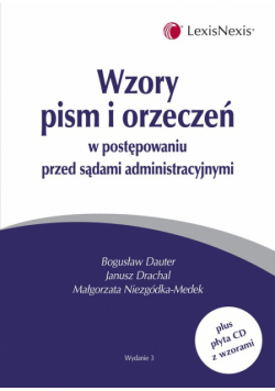 Wzory pism i orzeczeń w postępowaniu przed sądami administracyjnymi
