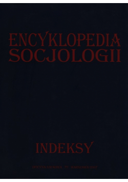 Encyklopedia socjologii Indeksy