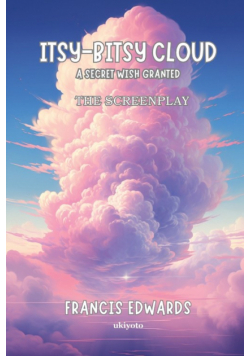 Itsy Bitsy Cloud The Screenplay
