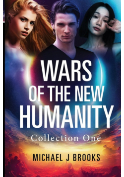 Wars of the New Humanity