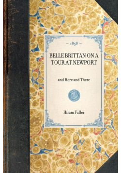 Belle Brittan on a Tour at Newport, and Here and There