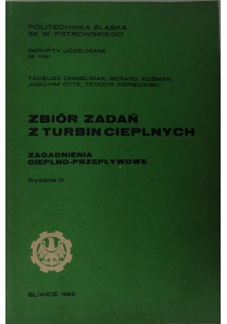 Zbiór zadań z turbin cieplnych,wydanie 3