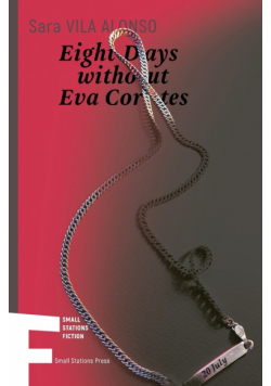 Eight Days without Eva Cortes