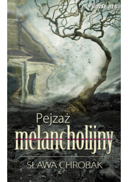 Chrobak Sława - Pejzaż melancholijny