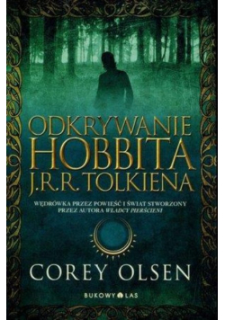Odkrywanie Hobbita J R R Tolkiena