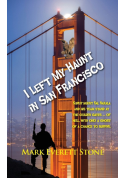 I Left My Haunt in San Francisco