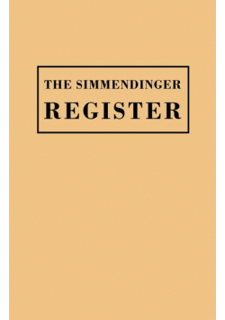Simmendinger Register of Persons Still Living, by God's Grace, in the Year 1709, Under the Wonderful Providence of the Lord, Journeyed from Germany to