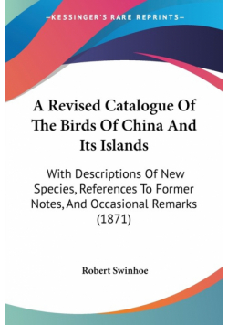 A Revised Catalogue Of The Birds Of China And Its Islands