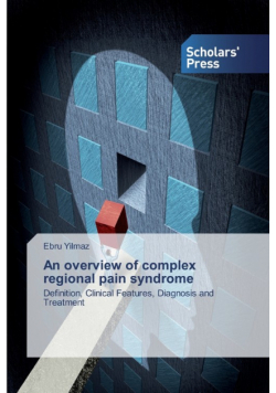 An overview of complex regional pain syndrome