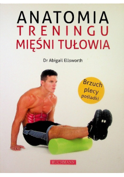 Anatomia treningu mięśni tułowia
