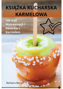 Książka Kucharska Karmelowa