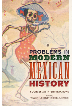 Problems in Modern Mexican History