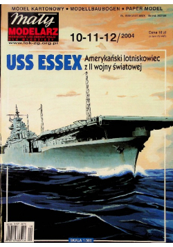 Mały modelarz Nr 10 - 11 - 12 / 04 USS ESSEX Amerykański lotniskowiec z II wojny światowej
