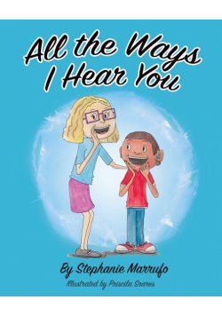 All the Ways I Hear You