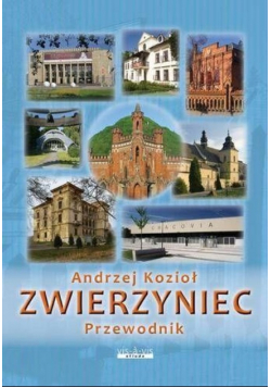Zwierzyniec Przewodnik po Zwierzyńcu i Bielanach