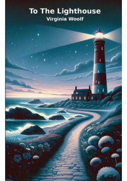 TO THE LIGHTHOUSE(Illustrated)