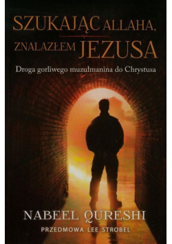 Szukając Allaha znalazłem Jezusa