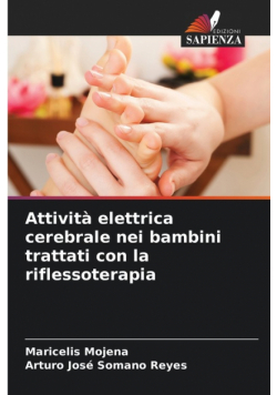 Attività elettrica cerebrale nei bambini trattati con la riflessoterapia
