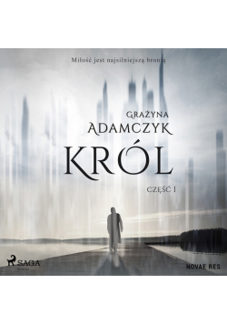 Król, część I