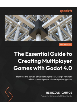 The Essential Guide to Creating Multiplayer Games with Godot 4.0